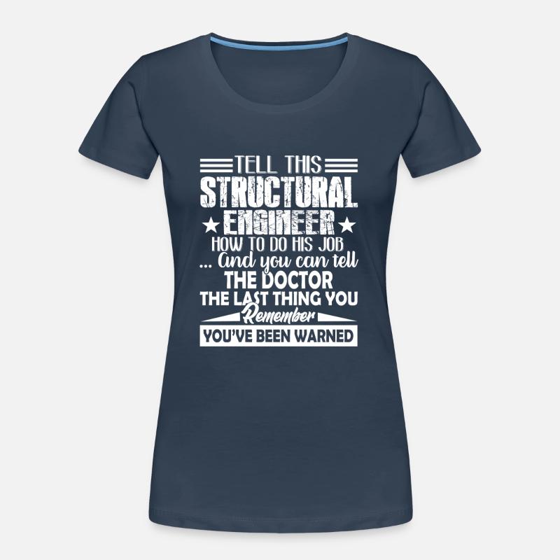 Structural Engineer Funny Structural Engineer Women's Premium Organic T-Shirt