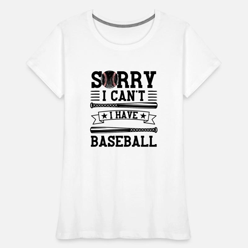 Baseball Saying Conception d’une équipe de baseball T-shirt bio Premium Femme