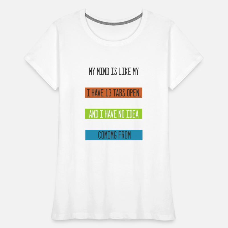 Mon esprit est comme mon ordinateur Internet Browser Nerd T-shirt bio Premium Femme