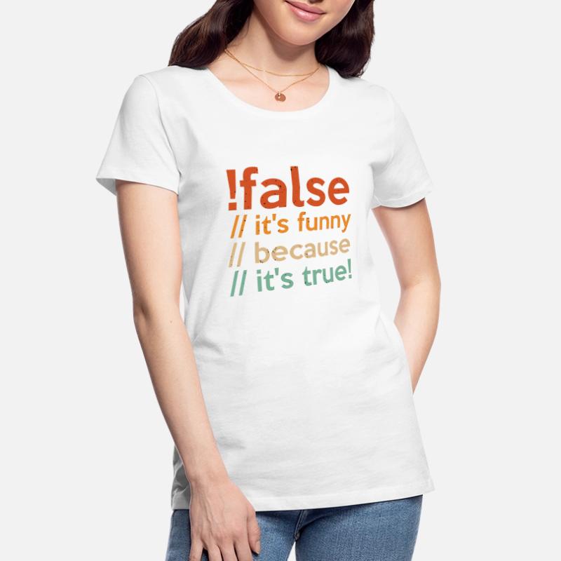 Programmierer false true Informatiker Student Code Frauen Premium Bio T-Shirt