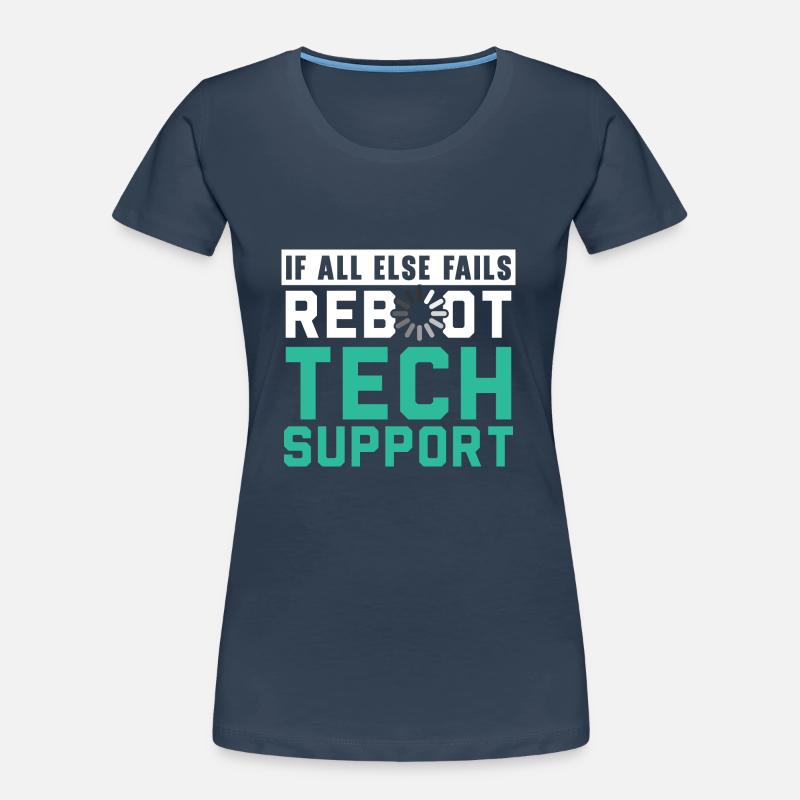 If All Else Fails Reboot Tech Support Women's Premium Organic T-Shirt