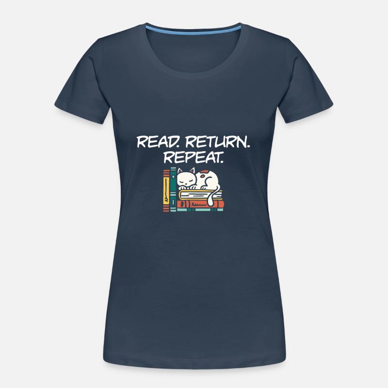 Library Worker Librarian Read Return Repeat Book Frauen Premium Bio T-Shirt