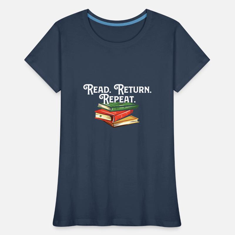 Read Return Repeat Library Worker Librarian Book Frauen Premium Bio T-Shirt