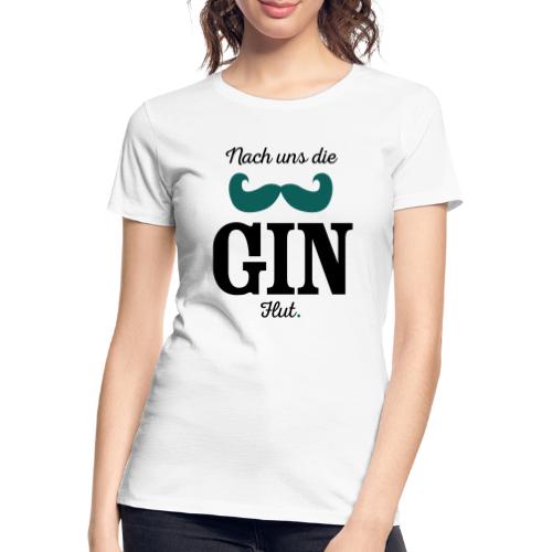 Nach uns die Gin-Flut - Frauen Premium Bio T-Shirt