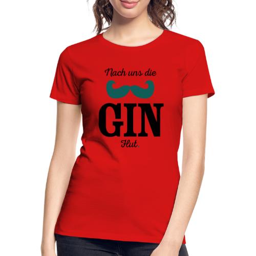 Nach uns die Gin-Flut - Frauen Premium Bio T-Shirt