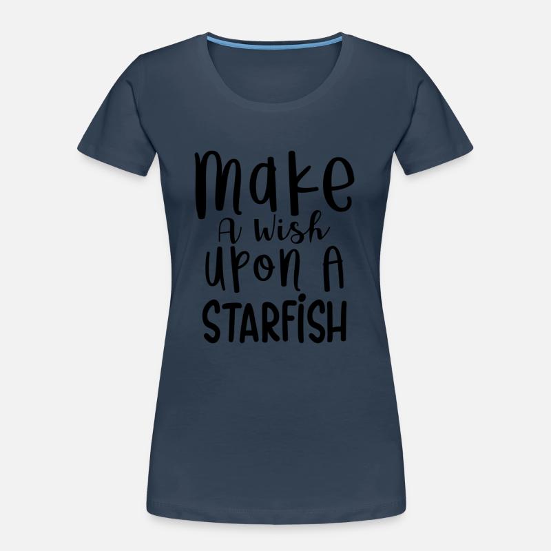 Make a wish upon a Starfish Women's Premium Organic T-Shirt