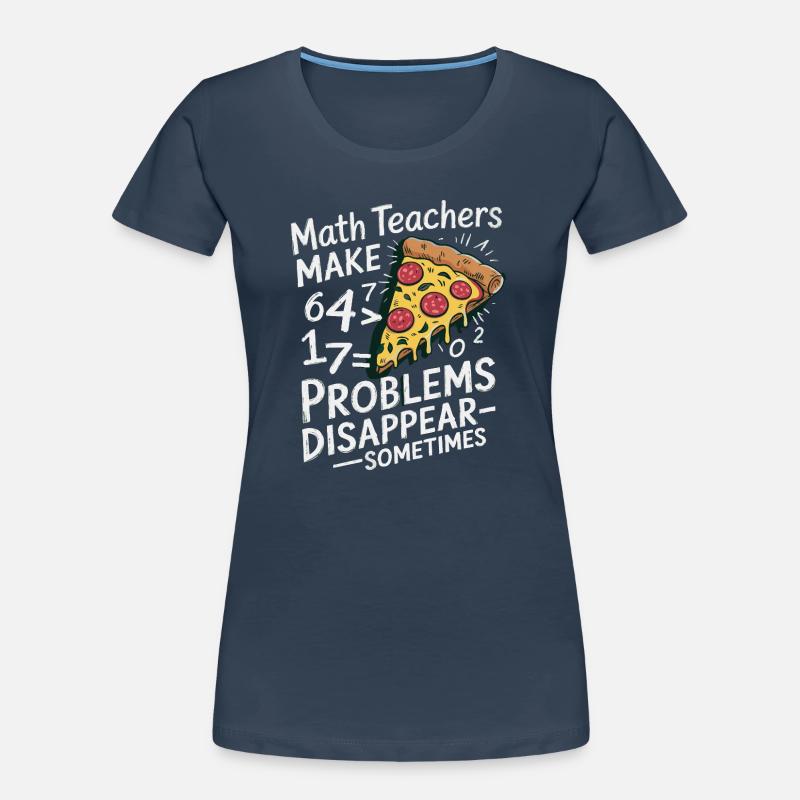 Funny Math Teacher Design Pizza & Problem Solving Women's Premium Organic T-Shirt