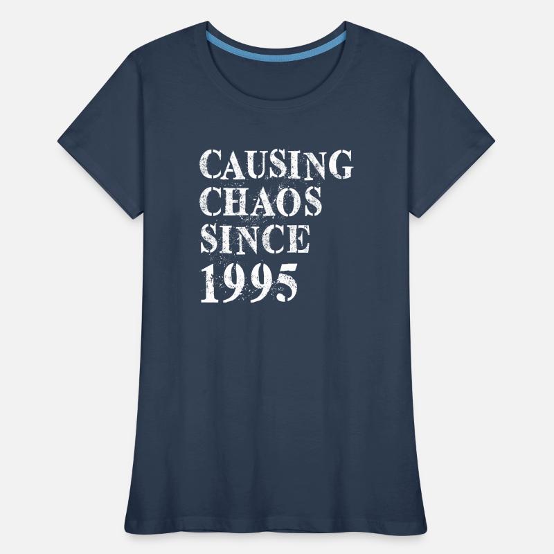 Causing Chaos since 1995 - Geburtstag 1995 Frauen Premium Bio T-Shirt