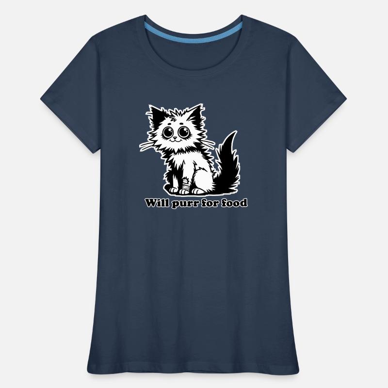Chat sans abri - Will ronronnera pour la conception de nourriture T-shirt bio Premium Femme