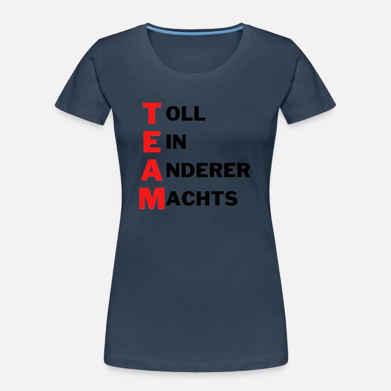 TEAM toll ein anderer machts Frauen Premium Bio T-Shirt
