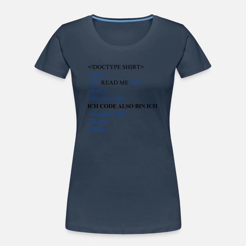 Ich code also bin ich Frauen Premium Bio T-Shirt