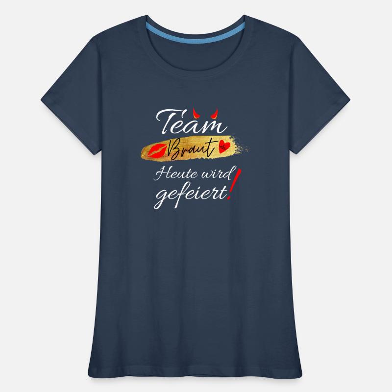 Junggesellinnenabschied oder JGA -Team Braut Frauen Premium Bio T-Shirt