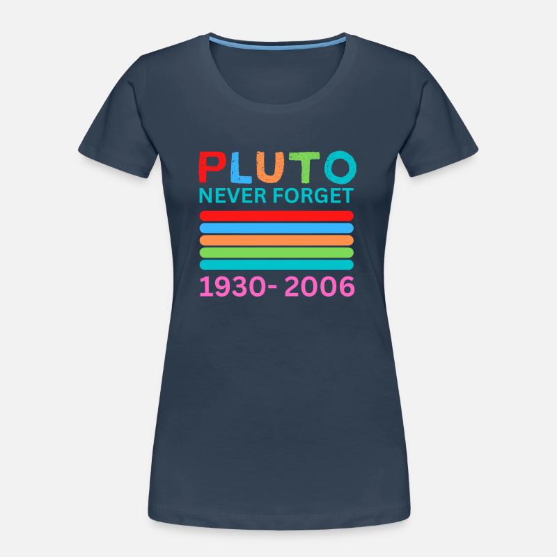 Pluto Never Forget Retro Space Science Pluto Desig Women's Premium Organic T-Shirt