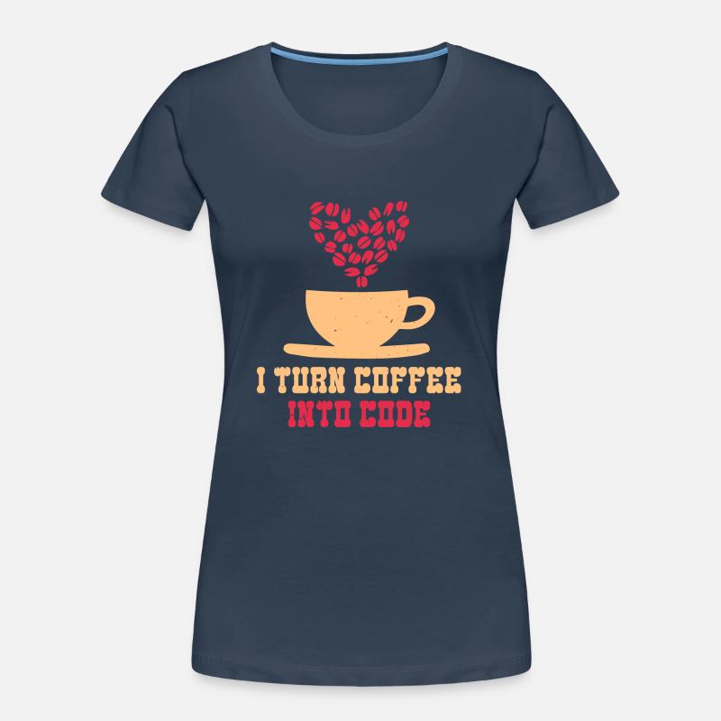 JE TRANSFORME LE CAFÉ EN CODE DRÔLE T-shirt bio Premium Femme