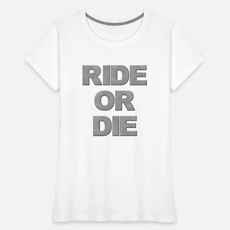 Reiten oder sterben Frauen Premium Bio T-Shirt