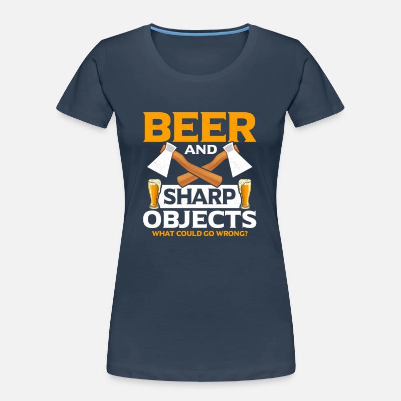 Bière Et Objets Tranchants Hache De Lancer Hachette Hache T-shirt bio Premium Femme