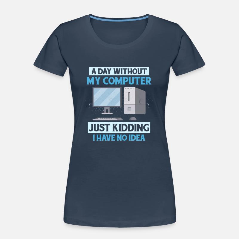 Never Worked In Tech Support Tech Support Computer Frauen Premium Bio T-Shirt