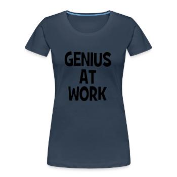 Genius at Work - Genie bei der Arbeit - Women's Premium Organic T-Shirt -  - Front - Mia (176cm)
