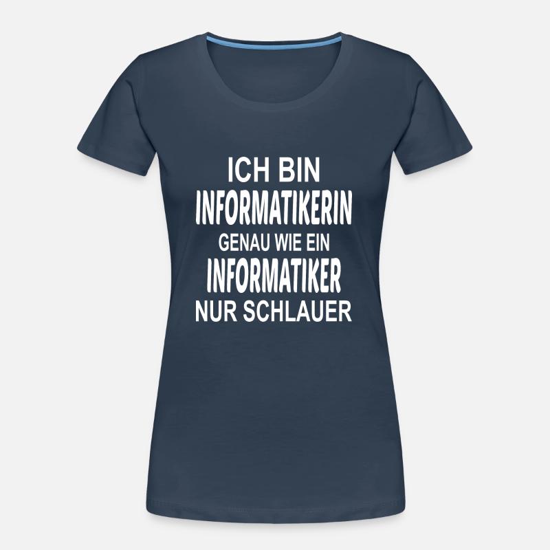 Informatiker Spruch Beruf Frauen Premium Bio T-Shirt
