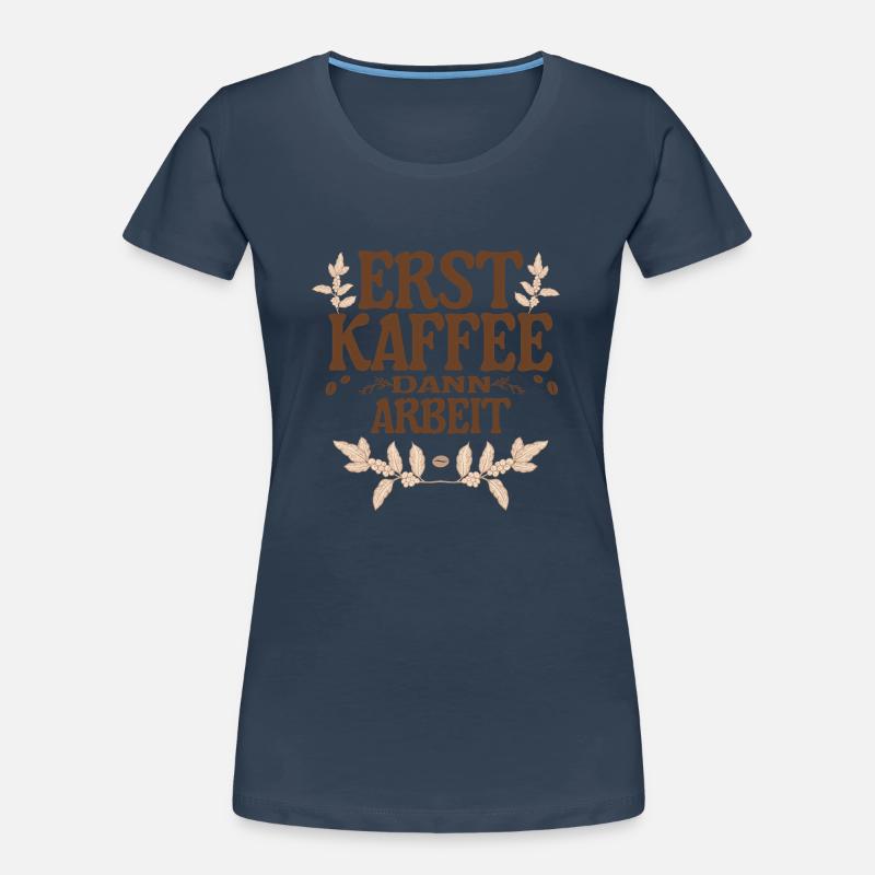 Lustiges Lehrer oder andere Arbeiten Kaffedesign Frauen Premium Bio T-Shirt