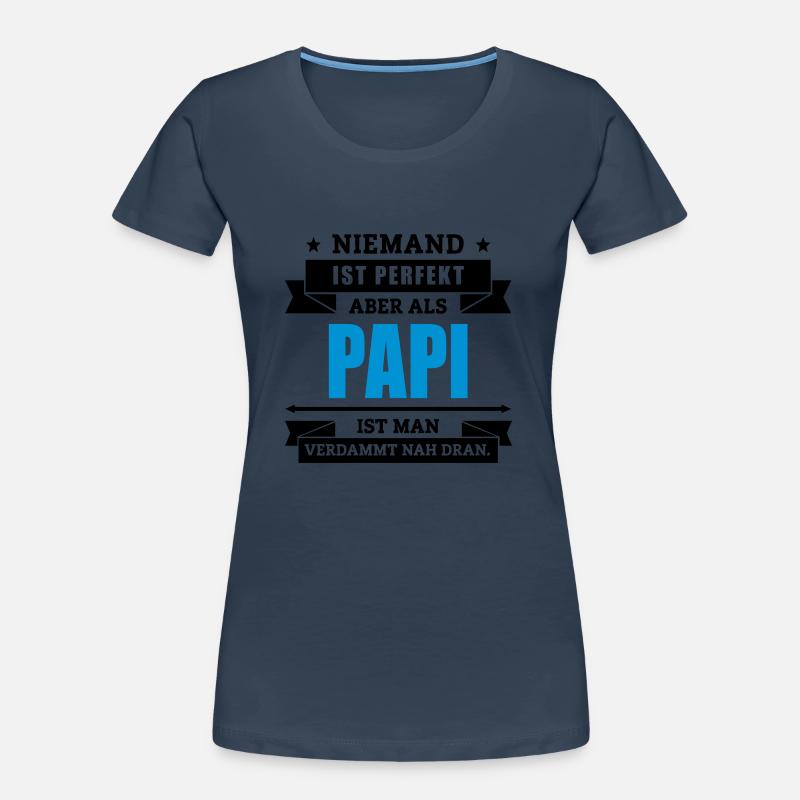 Funshirt Papi Frauen Premium Bio T-Shirt