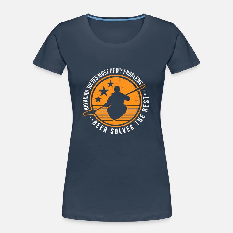 Kayaking Solves Most Of My Problems Beer Solves Th Frauen Premium Bio T-Shirt