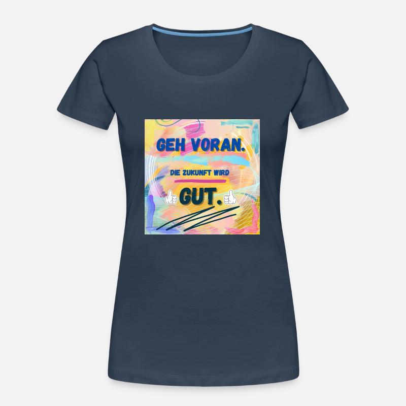 Die Zukunft wird gut Frauen Premium Bio T-Shirt