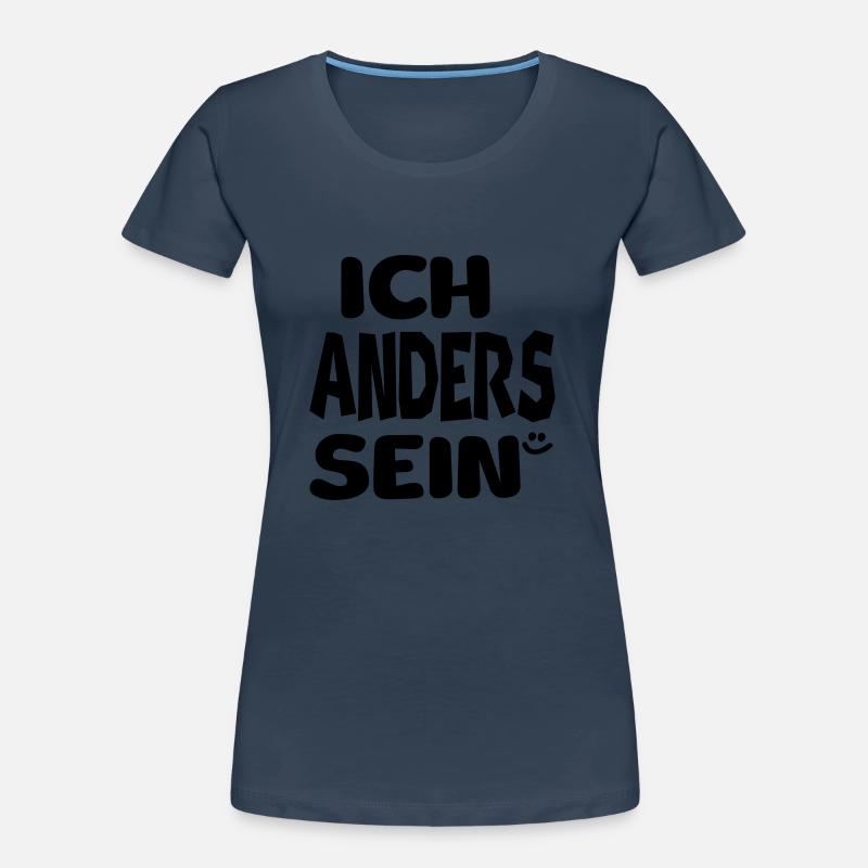 ich anders sein Frauen Premium Bio T-Shirt