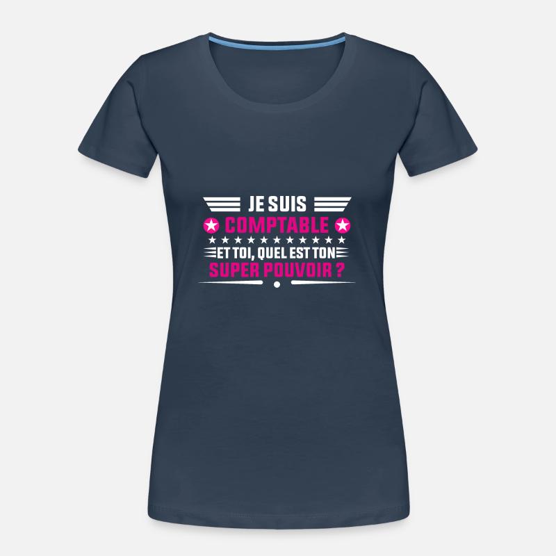 je suis Comptable idée cadeau Comptable T-shirt bio Premium Femme