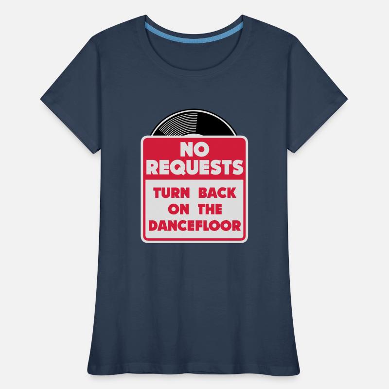 no_requests_03 Women's Premium Organic T-Shirt