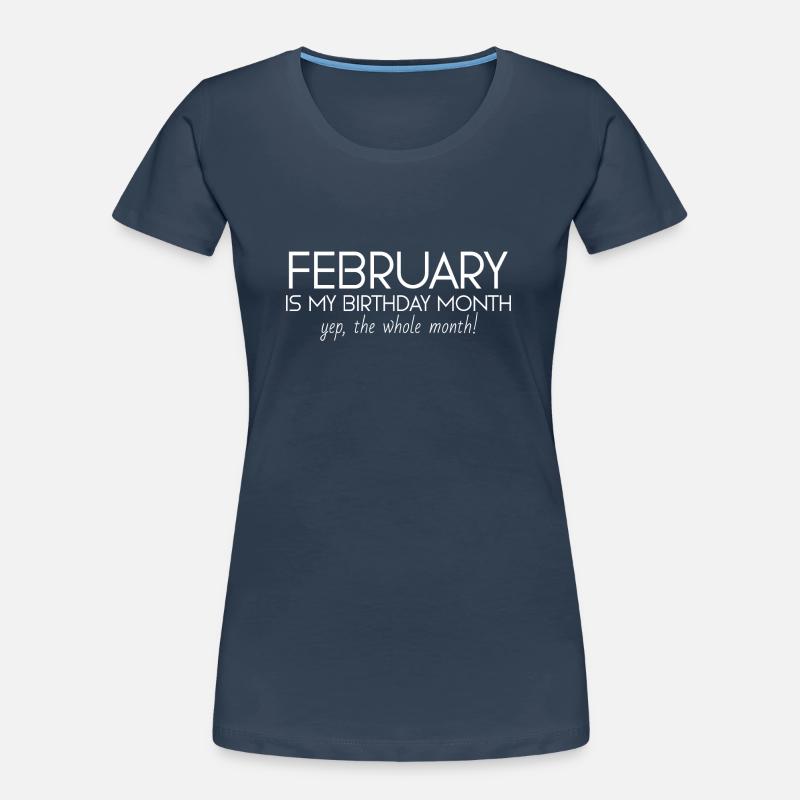 Février est mon mois d’anniversaire T-shirt bio Premium Femme