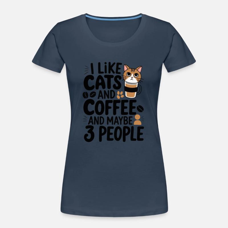 Cats Coffee Funny Statement Women's Premium Organic T-Shirt