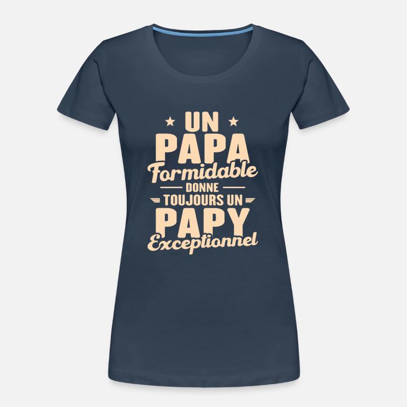 Papa Formidable - Papy Exceptionnel T-shirt bio Premium Femme