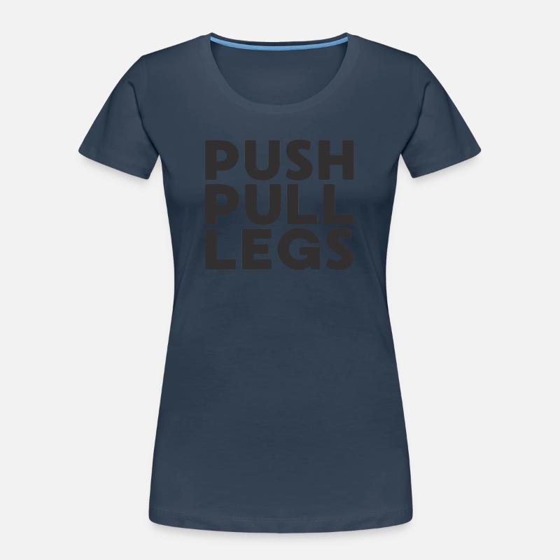 Push Pull Legs Repeat Trainingssplit Women's Premium Organic T-Shirt