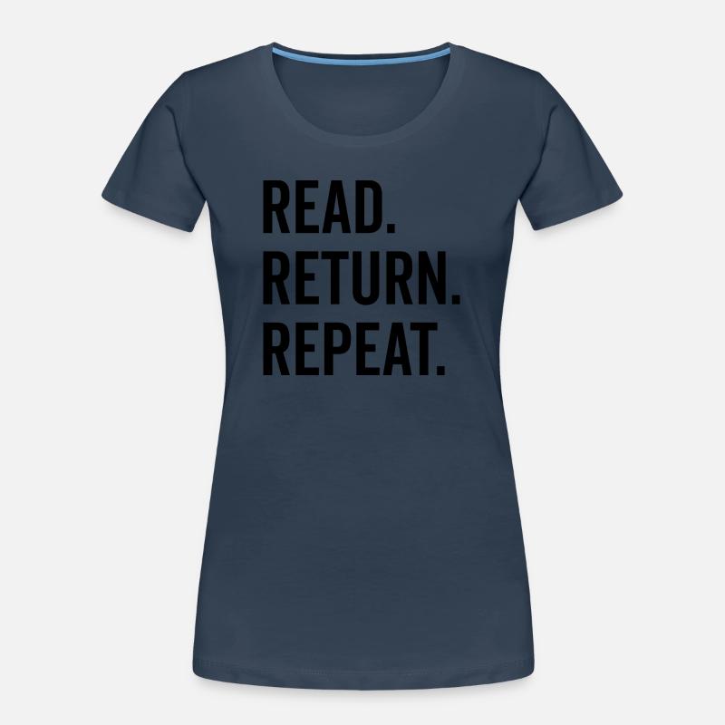 Read Return Repeat Women's Premium Organic T-Shirt