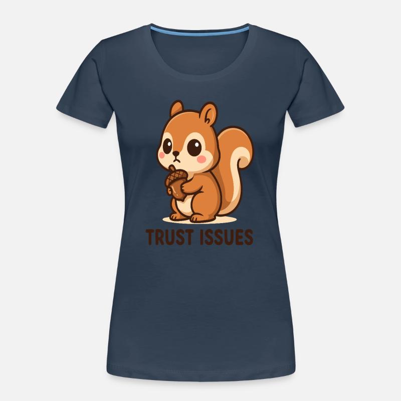 Eichhörnchen mit Trust Issues Frauen Premium Bio T-Shirt