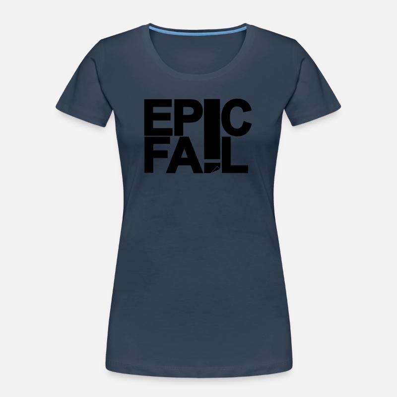 Epic Fail Women's Premium Organic T-Shirt