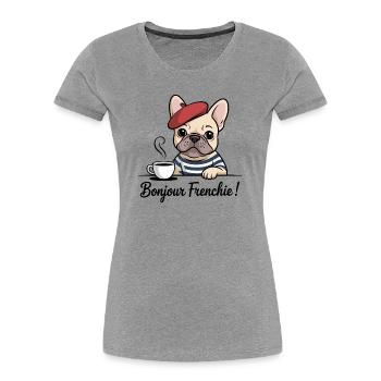 Bonjour Frenchie Bouledogue Français - T-shirt bio Premium Femme -  - Devant - Mia (176cm)