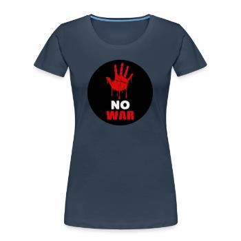 No war - Women's Premium Organic T-Shirt -  - Front - Mia (176cm)