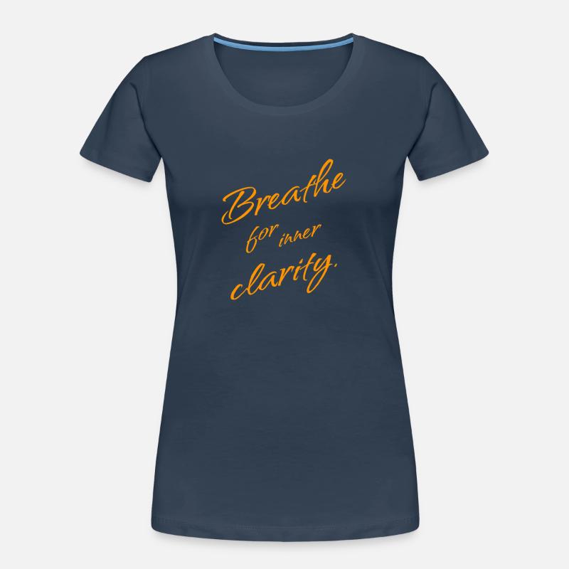 B r e a t h e for inner Clarity – Mindfulness Frauen Premium Bio T-Shirt