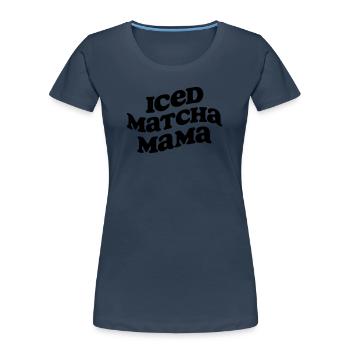 SVG Datei Iced Matcha Mama - Frauen Premium Bio T-Shirt -  - Vorne - Mia (176cm)