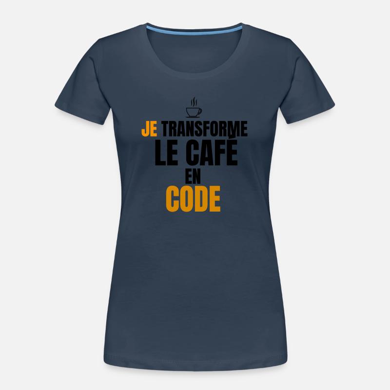 Je transforme le code en café T-shirt bio Premium Femme