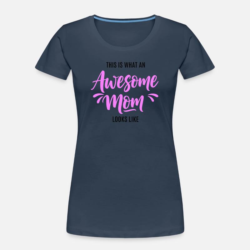 So Sieht Eine Tolle Mutter Aus Mama Geschenk Frauen Premium Bio T-Shirt