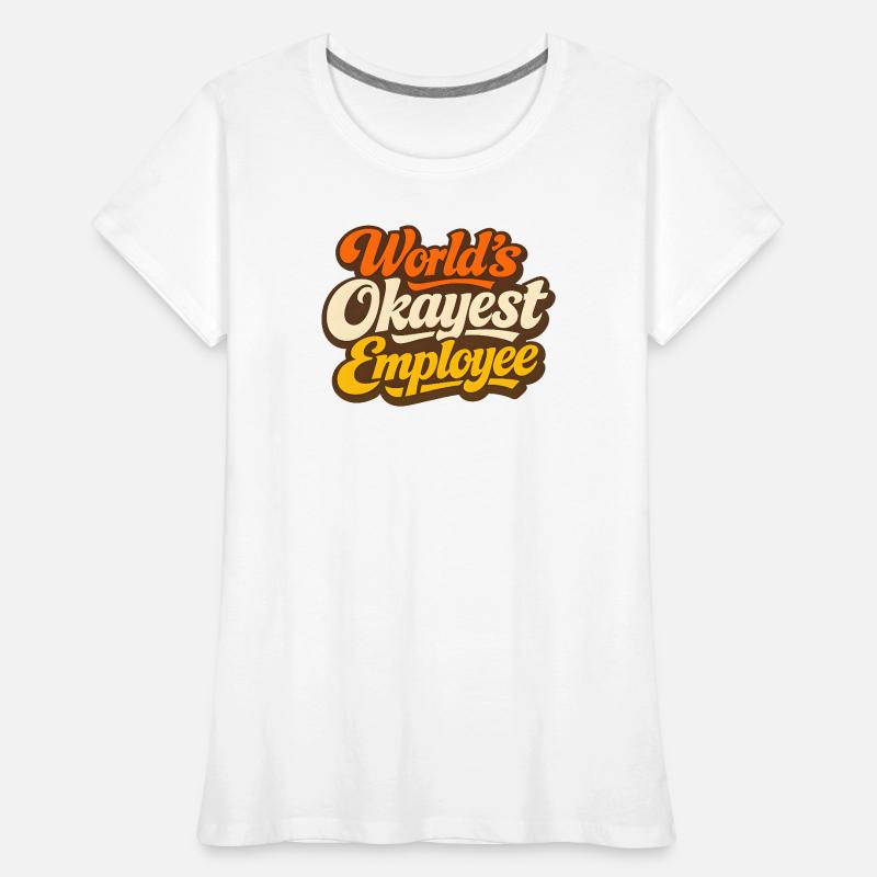 L’employé le plus correct du monde T-shirt bio Premium Femme