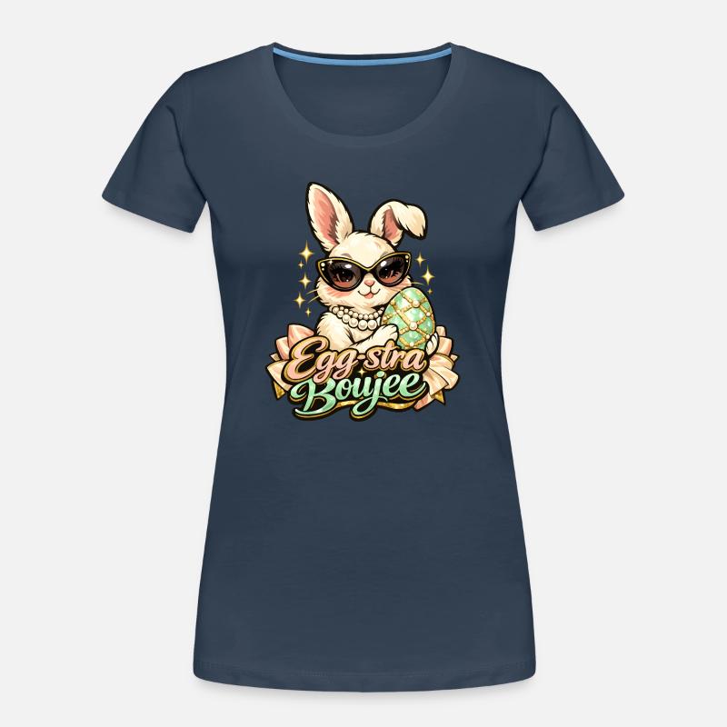 Egg-stra Boujee Easter Bunny Easter Women's Premium Organic T-Shirt