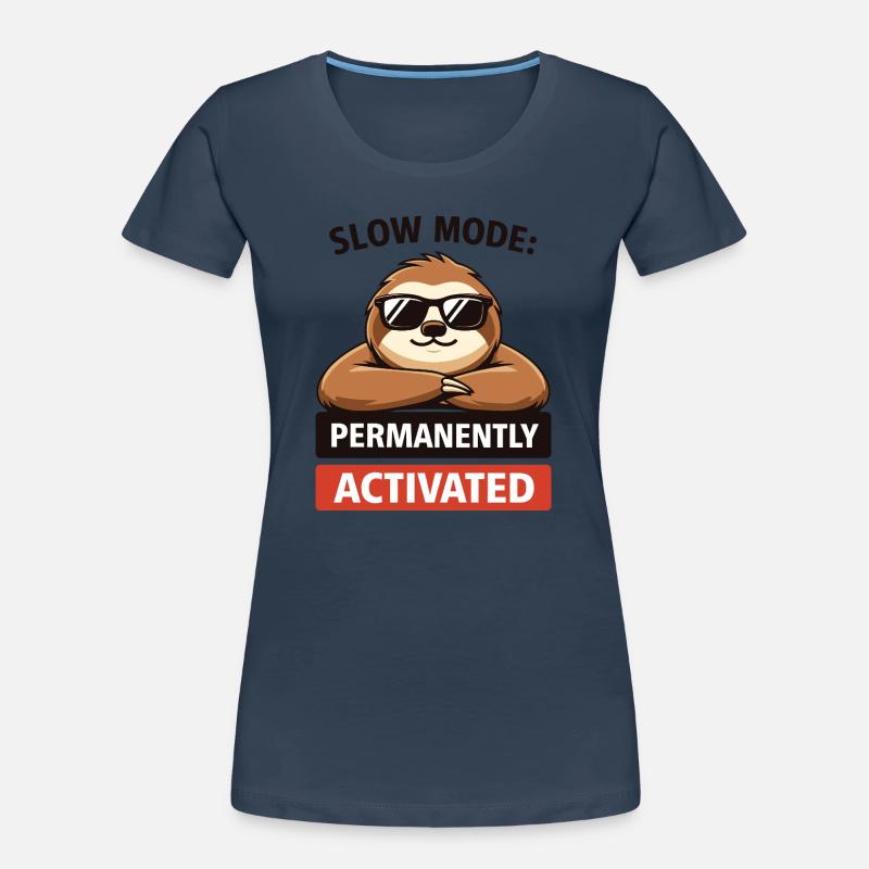 Slow Mode Sloth Permanently Activated Women's Premium Organic T-Shirt