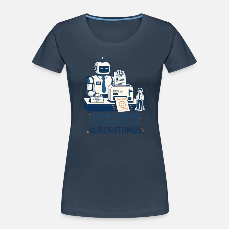 Leider passten Sie nicht zum Algorithmus Frauen Premium Bio T-Shirt