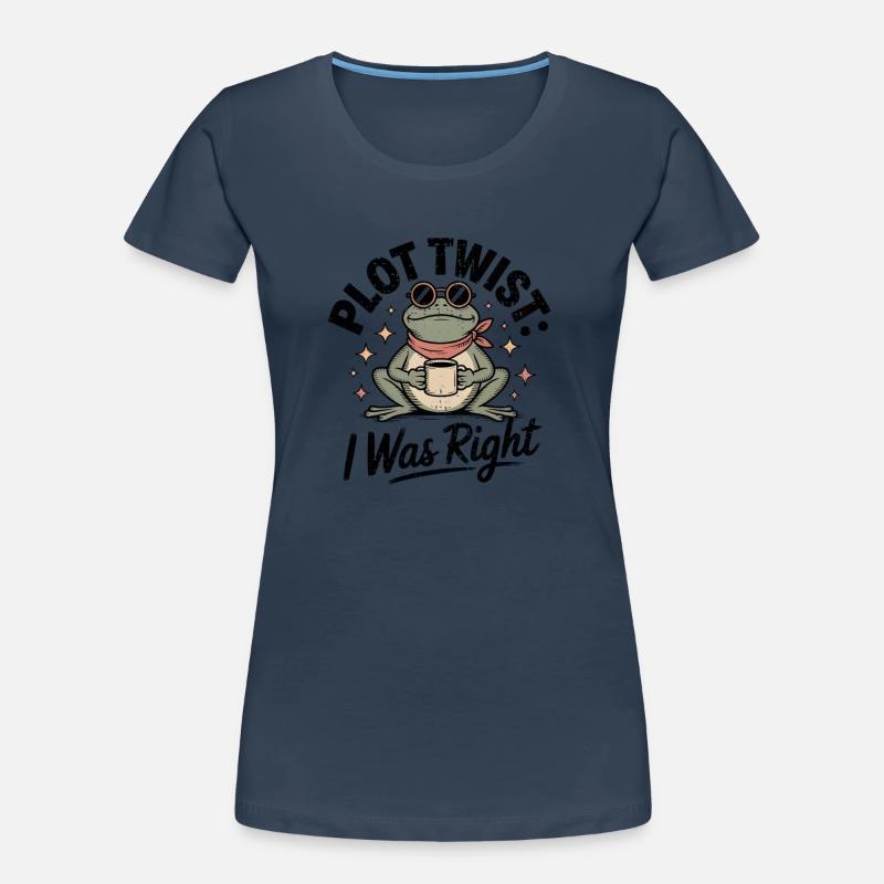 Plot Twist Frog : J’avais raison T-shirt bio Premium Femme