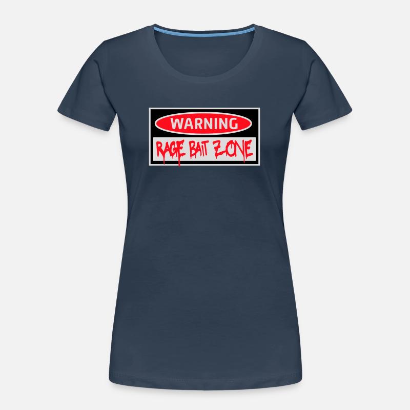 Warning Rage Bait Caution Zone Schild Spaß Warnung Frauen Premium Bio T-Shirt