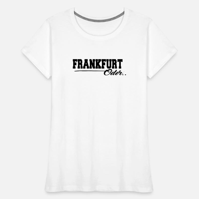 Frankfurt Oder Schriftzug Frauen Premium Bio T-Shirt